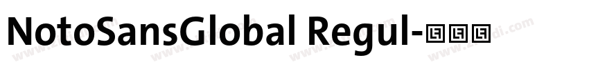 NotoSansGlobal Regul字体转换